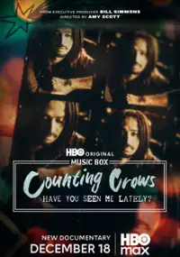 Plakat filmu Counting Crows: Have You Seen Me Lately?