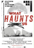 plakat filmu What Haunts Us