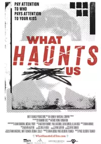 Plakat filmu What Haunts Us