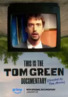 plakat filmu This Is the Tom Green Documentary