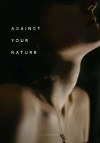 Plakat filmu Against Your Nature