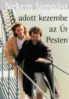 plakat filmu Nekem lámpást adott kezembe az Úr, Pesten