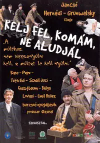 Plakat filmu Kelj fel, kom&aacute;m, ne aludj&aacute;l