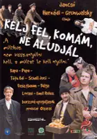 plakat filmu Kelj fel, kom&aacute;m, ne aludj&aacute;l