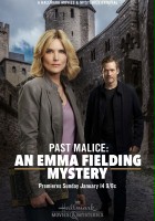 plakat filmu Past Malice: An Emma Fielding Mystery