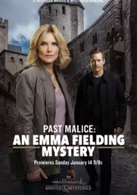 Plakat filmu Past Malice: An Emma Fielding Mystery