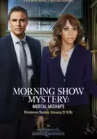 plakat filmu Morning Show Mystery: Mortal Mishaps