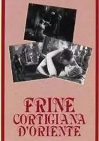 Plakat filmu Frine, cortigiana d'Oriente