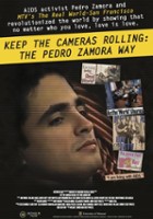 plakat filmu Keep the Cameras Rolling: The Pedro Zamora Way