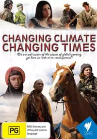 Plakat filmu Changing Climates, Changing Times