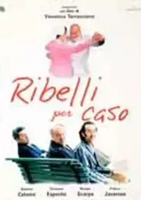 Plakat filmu Ribelli per caso