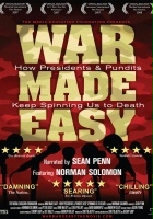 plakat filmu War Made Easy: How Presidents & Pundits Keep Spinning Us to Death