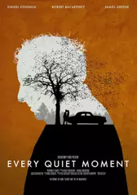 Plakat filmu Every Quiet Moment