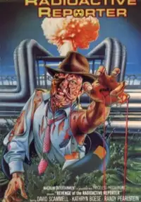 Plakat filmu Revenge of the Radioactive Reporter