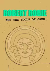 Plakat gry Robert Robie and the Idols of Jade