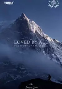 Plakat filmu Loved by All: The Story of Apa Sherpa