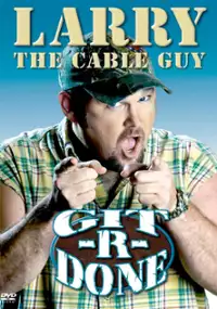 Plakat filmu Larry the Cable Guy: Git-R-Done