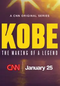 Plakat serialu Kobe: The Making of a Legend