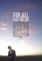 plakat filmu For All That We Are