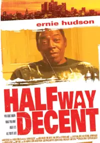Plakat filmu Halfway Decent