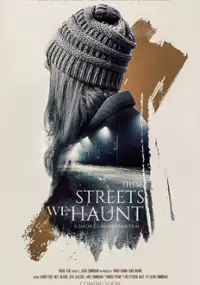 Plakat filmu These Streets We Haunt