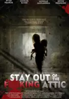 plakat filmu Stay Out of the F**king Attic