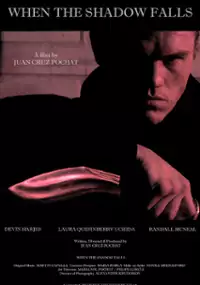 Plakat filmu When the Shadow Falls