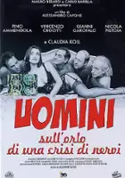 plakat filmu Uomini sull'orlo di una crisi di nervi