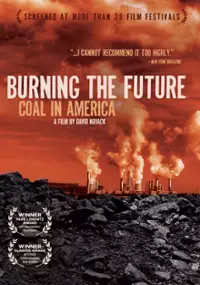 Plakat filmu Burning the Future: Coal in America