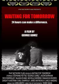 Plakat filmu Waiting for Tomorrow