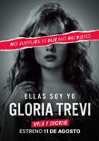 plakat filmu Gloria Trevi: Ellas soy yo