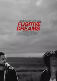 Plakat filmu Fugitive Dreams