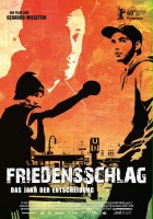 plakat filmu Friedensschlag - Das Jahr der Entscheidung