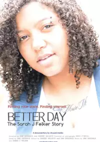 Plakat filmu Better Day: The Sarah J Felker Story