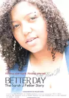 Erik O&#39;Neill / Better Day: The Sarah J Felker Story
