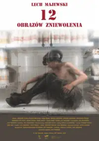 Plakat filmu 12 obraz&oacute;w zniewolenia