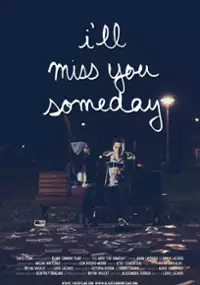Plakat filmu I'll Miss You Someday