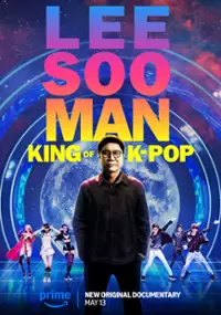 Lee Soo Man: King of K-Pop