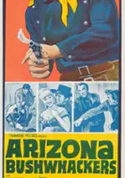 plakat filmu Arizona Bushwhackers