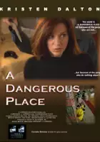 plakat filmu A Dangerous Place