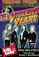 plakat filmu The Violent Years