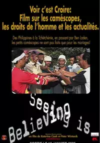 Plakat filmu Seeing Is Believing: Handicams, Human Rights and the News
