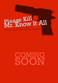 Plakat filmu Please Kill Mr. Know It All