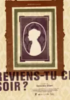 Mathieu Denis / Reviens-tu ce soir?