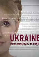 plakat filmu Ukraina: Demokracja czy chaos?