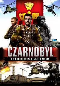 Plakat gry Czarnobyl: Terrorist Attack 