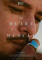 plakat filmuThe Heart Is A Muscle