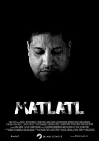 Plakat filmu Matlatl