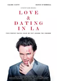 Plakat filmu Love and Dating in LA!