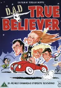 Plakat filmu D.A.D.: True Believer